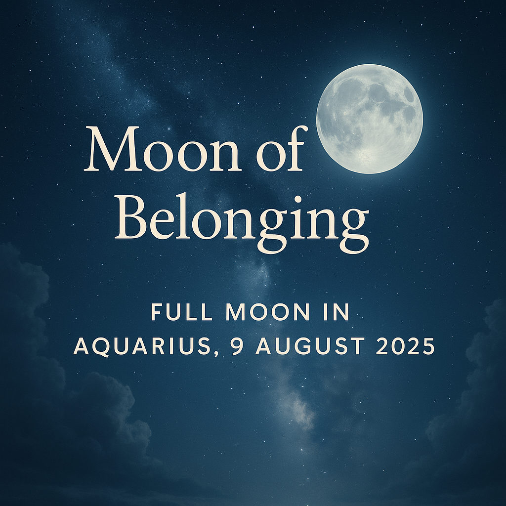 Aquarius Full Moon on 9th August 2025: Finding Yourself in the Collective